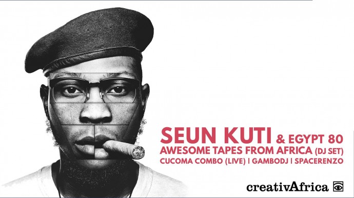CreativAfrica 2019: Seun Kuti & Egypt 80 - Awesome Tapes From Africa - Cucoma Combo.